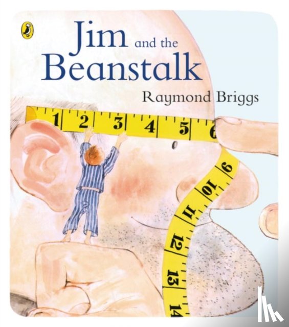 Briggs, Raymond - Jim and the Beanstalk