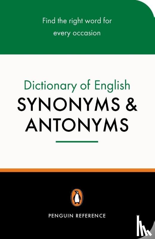  - The Penguin Dictionary of English Synonyms & Antonyms