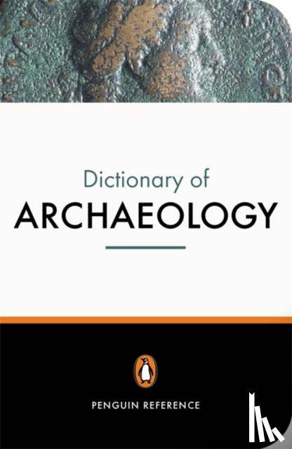 Bahn, Paul - The New Penguin Dictionary of Archaeology