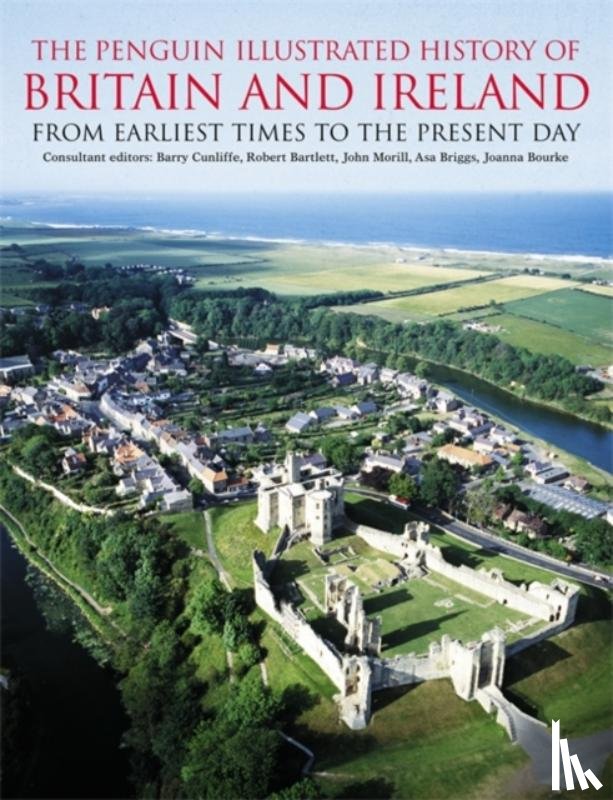 Cunliffe, Barry - The Penguin Illustrated History of Britain and Ireland
