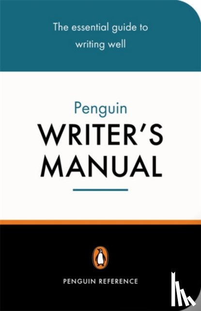 Manser, Martin, Curtis, Stephen - The Penguin Writer's Manual