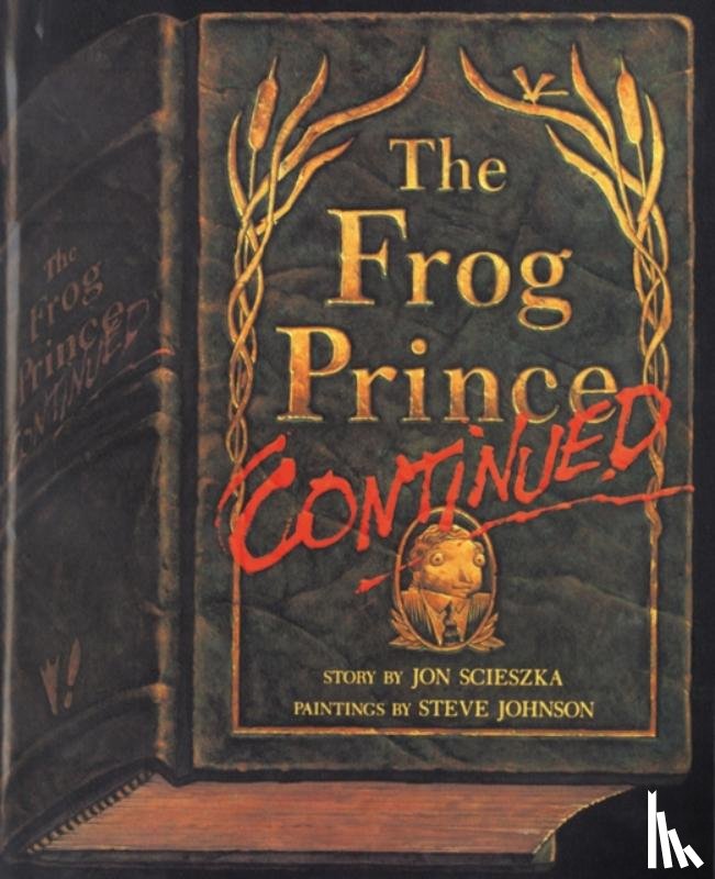 Scieszka, Jon - The Frog Prince Continued