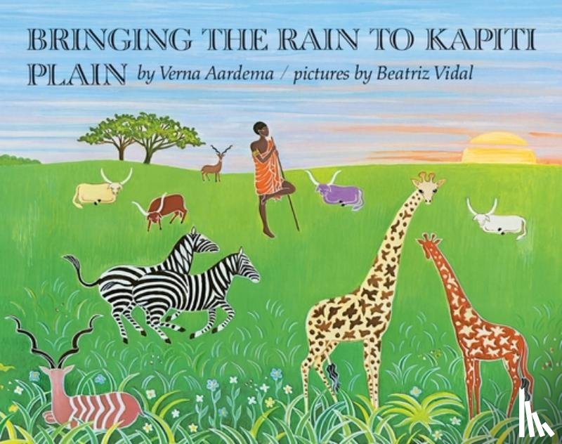 Aardema, Verna - Bringing the Rain to Kapiti Plain