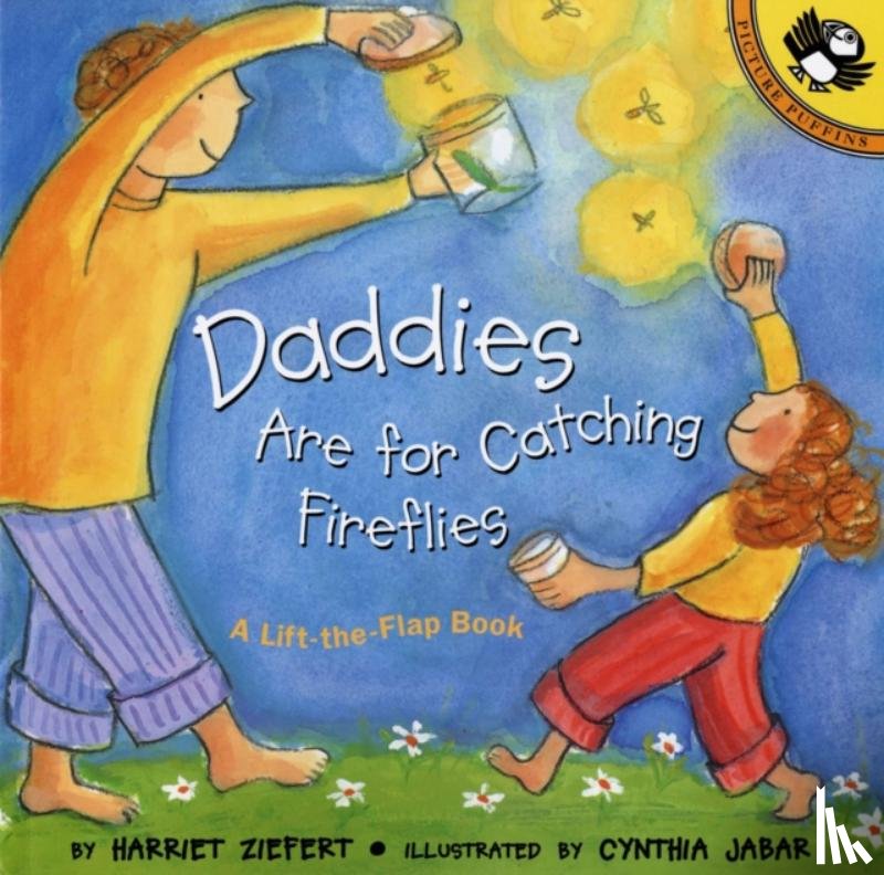 Ziefert, Harriet - Daddies Are for Catching Fireflies
