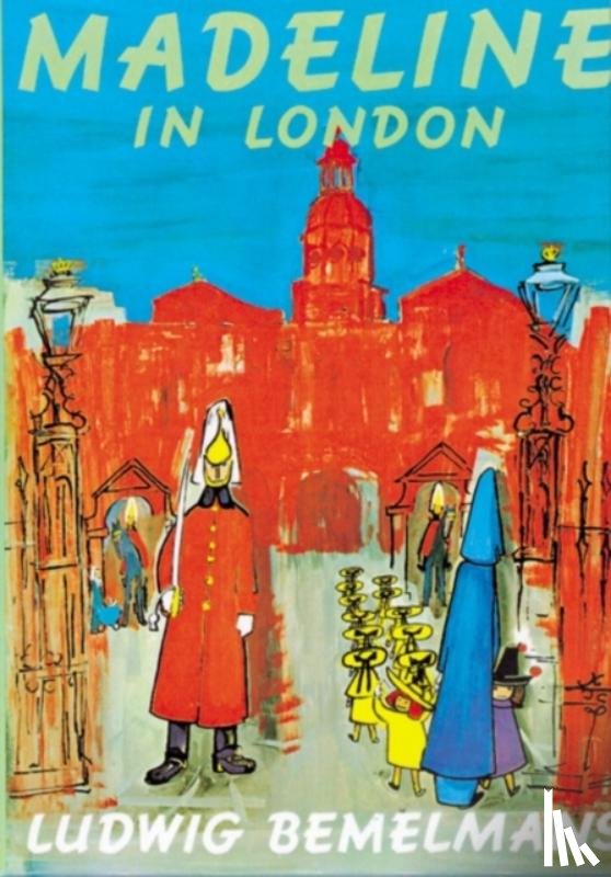 Bemelmans, Ludwig - Madeline in London