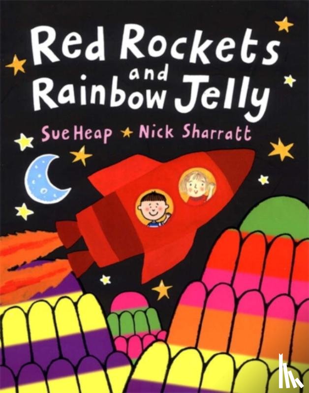 Sharratt, Nick, Heap, Sue - Red Rockets and Rainbow Jelly