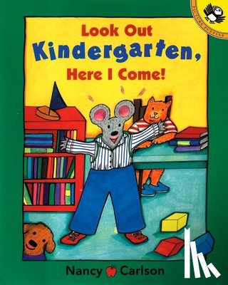 Carlson, Nancy - Look Out Kindergarten, Here I Come