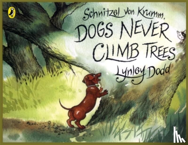 Dodd, Lynley - Schnitzel Von Krumm, Dogs Never Climb Trees