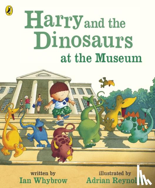 Whybrow, Ian - Harry and the Dinosaurs at the Museum