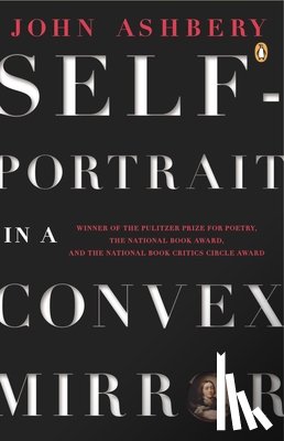 Ashbery, John - Ashbery John : Self-Portrait in A Convex Mirror(R/I)