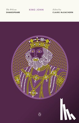 William Shakespeare, Claire McEachern, A. R. Braunmuller - King John