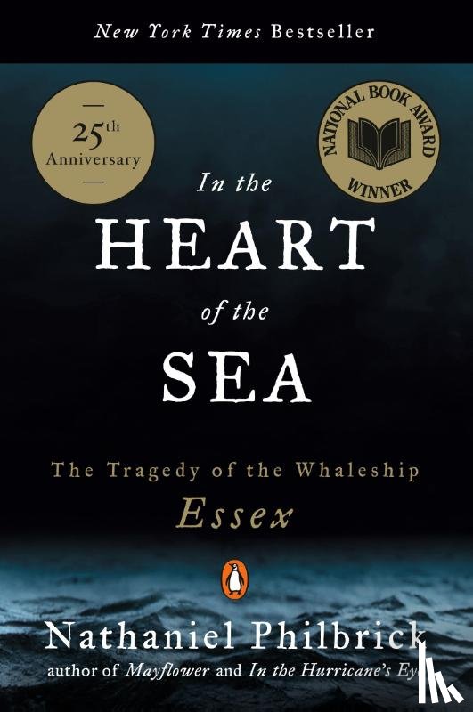 Nathaniel Philbrick - In the Heart of the Sea
