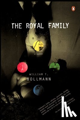 Vollmann, William T. - The Royal Family