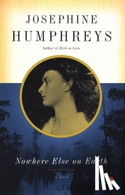 Humphreys, Josephine - Nowhere Else on Earth