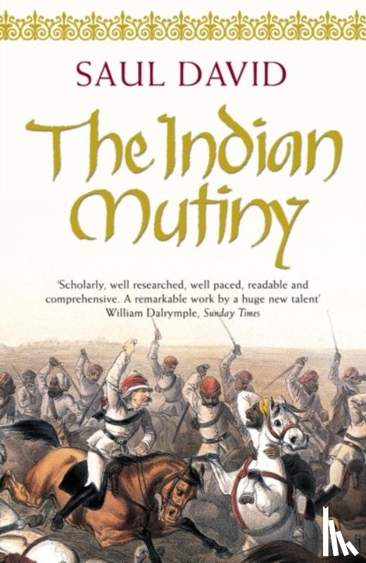 David, Saul - The Indian Mutiny