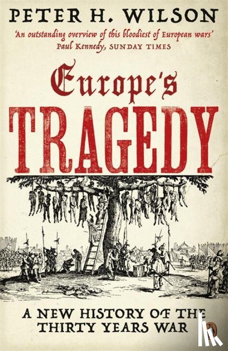 Wilson, Peter H. - Europe's Tragedy