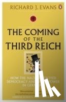 Evans, Richard J. - The Coming of the Third Reich