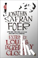 Safran Foer, Jonathan - Extremely Loud and Incredibly Close