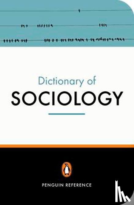 Turner, Bryan, Abercrombie, Nicholas, Hill, Stephen - The Penguin Dictionary of Sociology