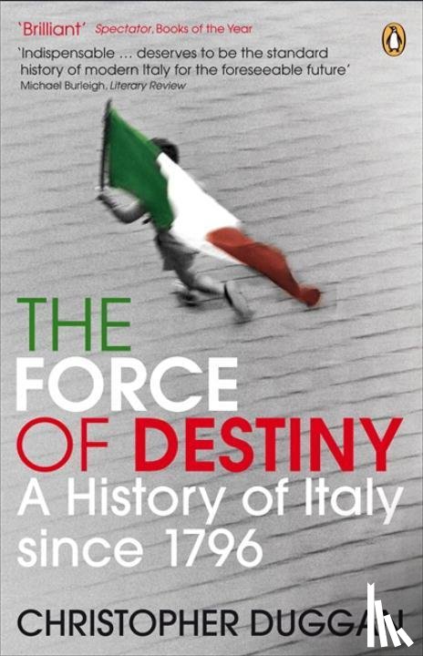 Duggan, Christopher - The Force of Destiny