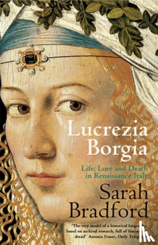 Bradford, Sarah - Lucrezia Borgia