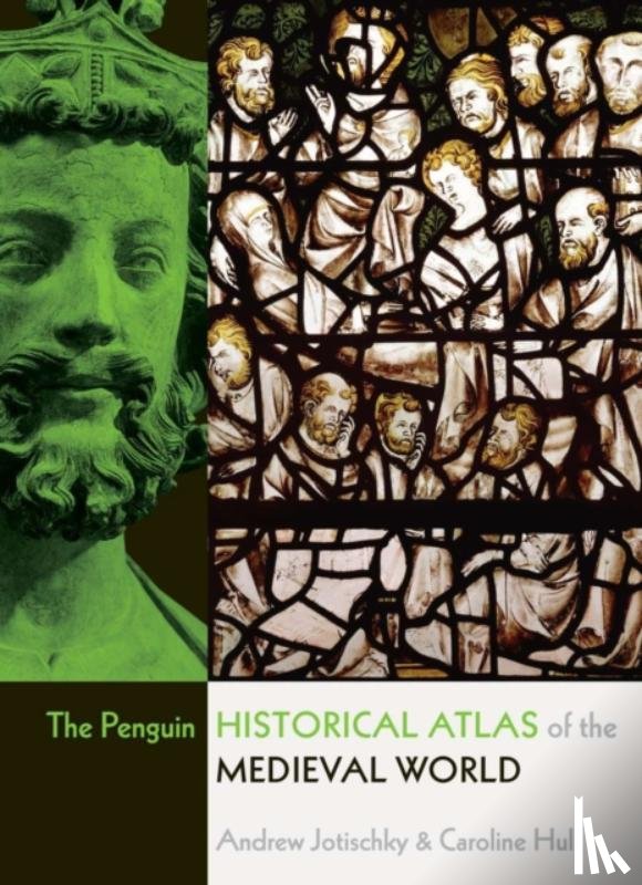 Jotischky, Andrew, Hull, Caroline - The Penguin Historical Atlas of the Medieval World