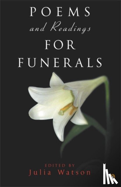 Watson, Julia - Poems and Readings for Funerals