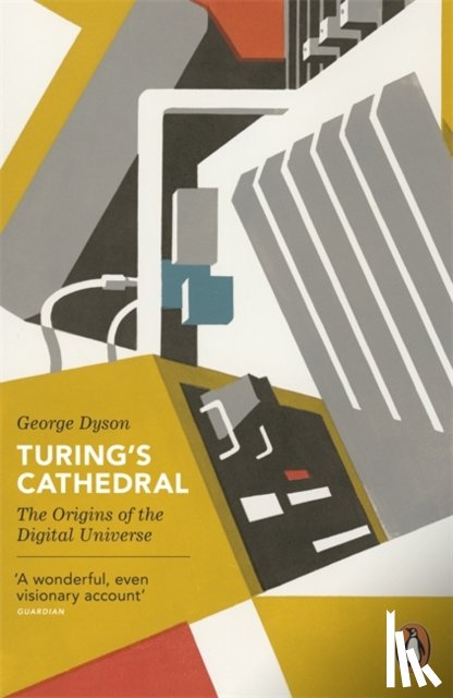 Dyson, George - Turing's Cathedral
