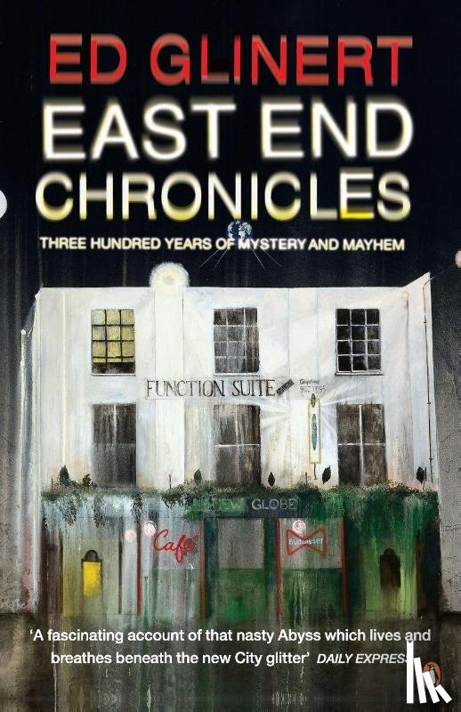 Glinert, Ed - East End Chronicles