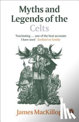 MacKillop, James - Myths and Legends of the Celts
