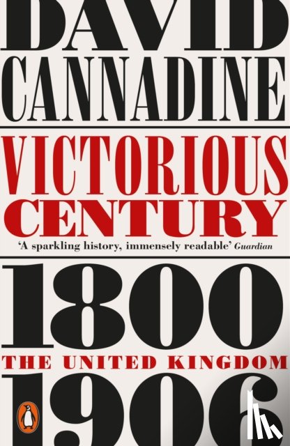 Cannadine, David - Victorious Century