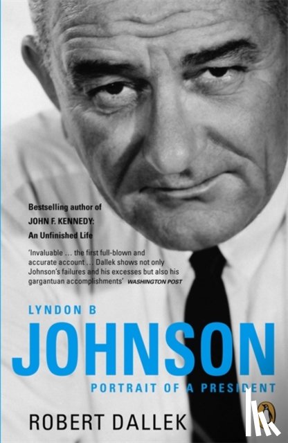 Dallek, Robert - Lyndon B. Johnson