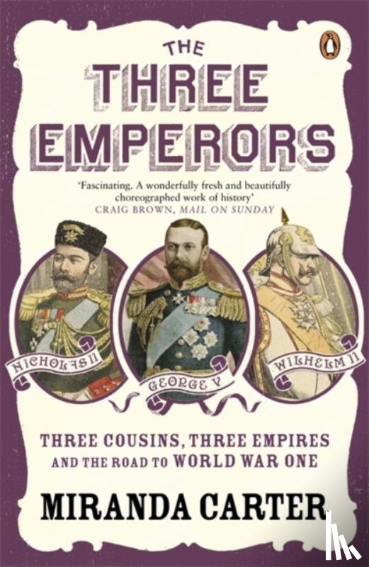Carter, Miranda - The Three Emperors