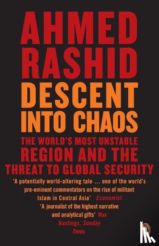 Rashid, Ahmed - Descent into Chaos