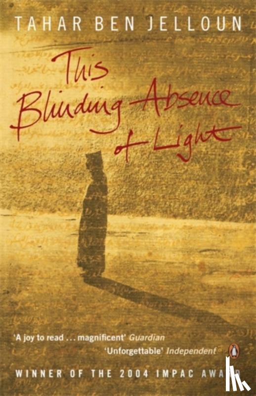 Ben Jelloun, Tahar - This Blinding Absence of Light