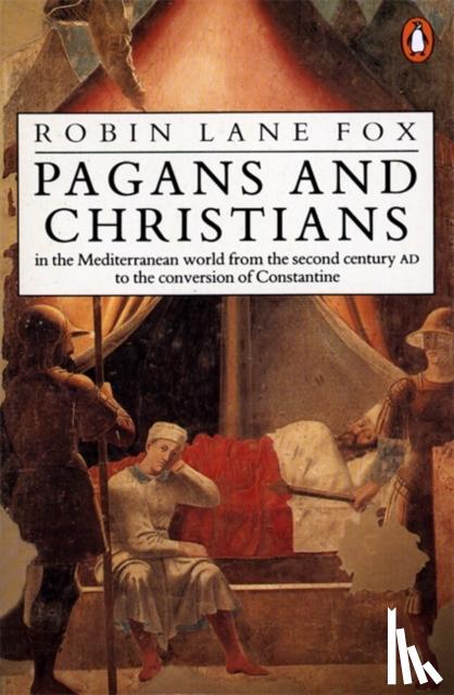 Lane Fox, Robin - Pagans and Christians