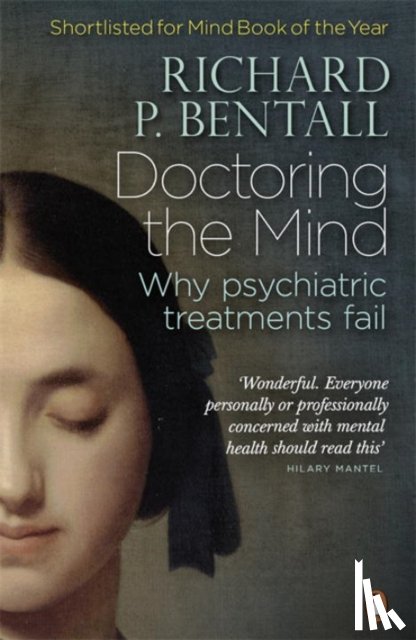 Bentall, Richard P - Doctoring the Mind