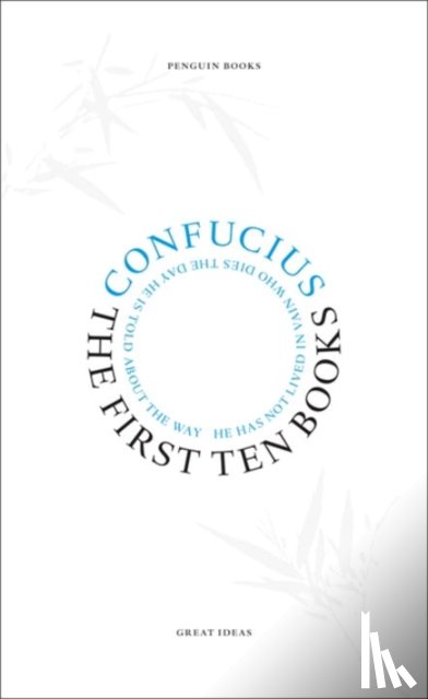 Confucius - The First Ten Books