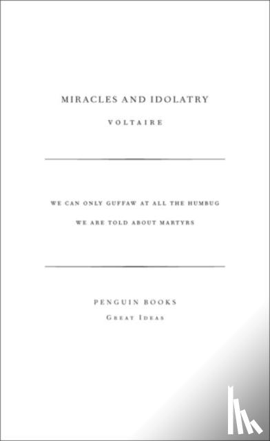 Voltaire - Miracles and Idolatry