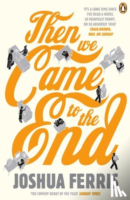 Ferris, Joshua - Then We Came to the End