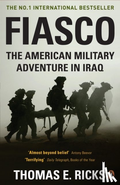 Ricks, Thomas E. - Fiasco