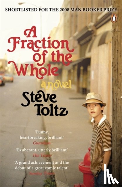 Toltz, Steve - A Fraction Of The Whole