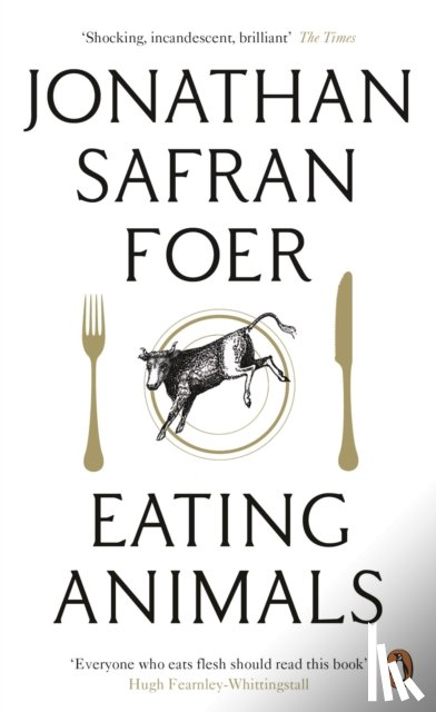 Safran Foer, Jonathan - Eating Animals