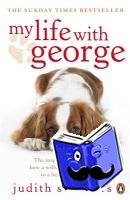 Summers, Judith - My Life with George
