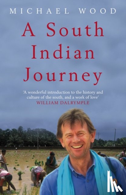 Wood, Michael - A South Indian Journey