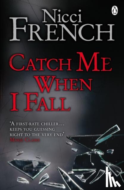Nicci French - Catch Me When I Fall