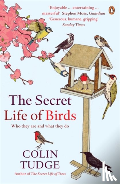 Tudge, Colin - Secret Life of Birds