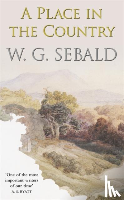 Sebald, W. G. - A Place in the Country