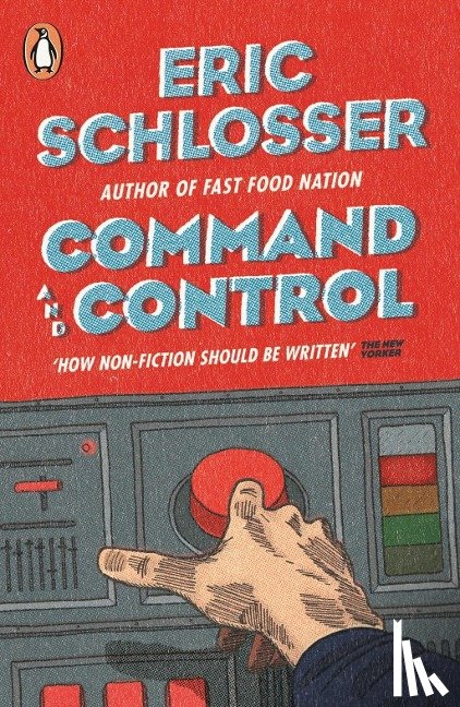 Schlosser, Eric - Command and Control