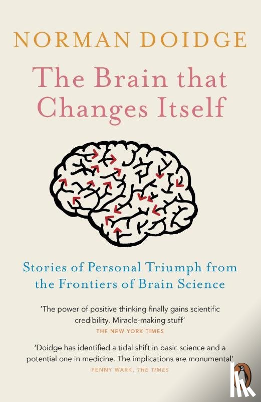 Doidge, Norman - The Brain That Changes Itself